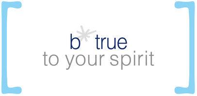 b*true to your spirit